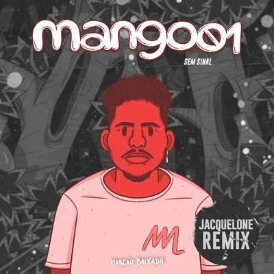 MangoLab/ABRONCASem Sinal (jacquelone Remix)