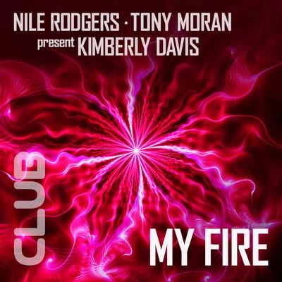 Nile RodgersSG LewisMy Fire Extended Remixes Vol. 1