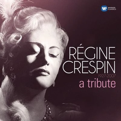 Régine CrespinA Tribute