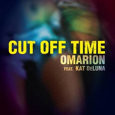 OmarionCut Off Time (Album Version)