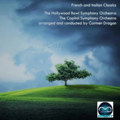 Carmen DragonCarmen Dragon conducts Italian and French Classics