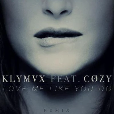 Hitimpulse/KLYMVXLove Me Like You Do (KLYMVX Edit)