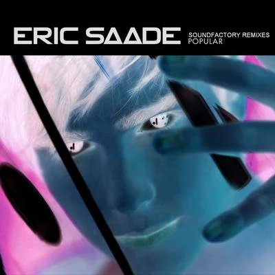 Eric SaadePopular