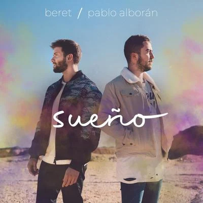 BeretSueño (con Pablo Alborán)