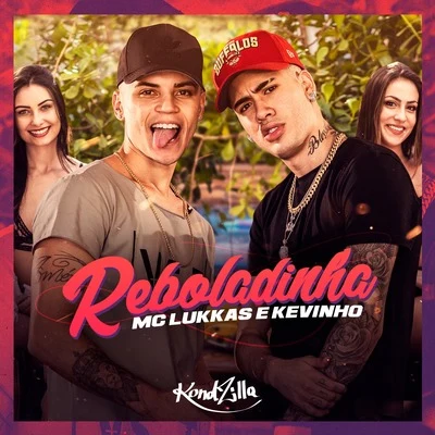 MC Matheuzinho/MC KevinhoReboladinha