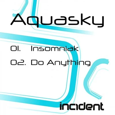 DJ Format/Aquasky/Blu Rum 13InsomniakDo Anything