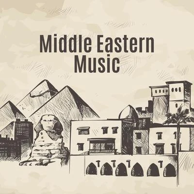 Evening Chill Out Academy/Mood Music Academy/Chill Out 2018Middle Eastern Music: Arabic Egyptian Chillout Music Inspired by Ancient Egypt and Middle Eastern Culture