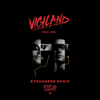 VigilandStrangers (Steff Da Campo Remix)