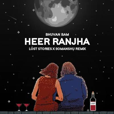 SomanshuDronarkMitika KanwarHeer Ranjha (Lost Stories & somanshu Remix)