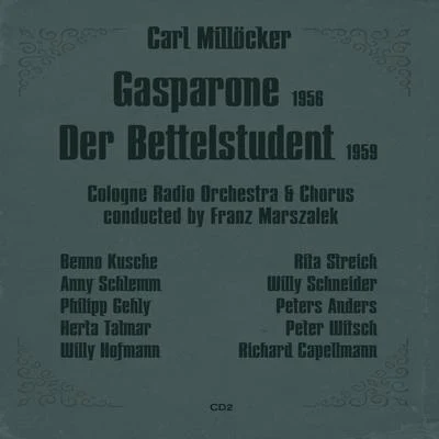 Benno KuscheJulia VaradyBayerisches StaatsorchesterRené KolloCarlos KleiberCarl Millöcker: Gasparone (1956), Der Bettelstudent (1959), Volume 2