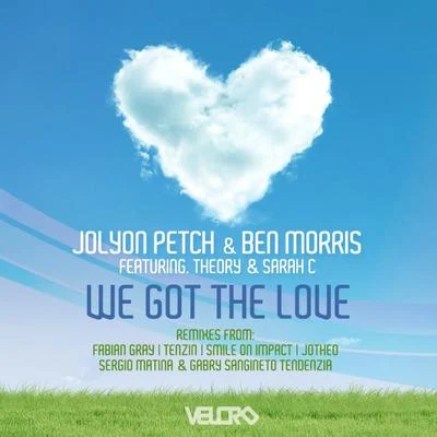 Jolyon PetchWe Got the Love - Remixes