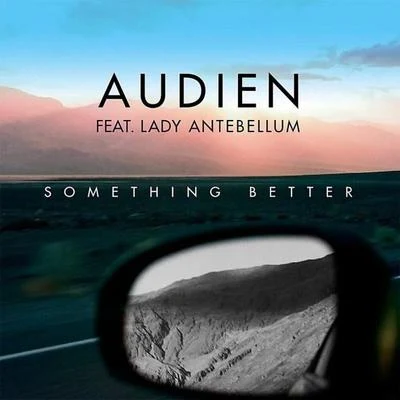 AudienSomething Better (Remixes)