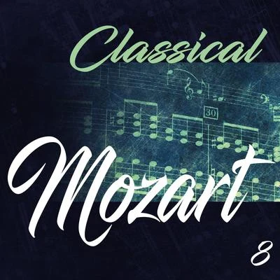 Erika Haase/Carmen PiazziniClassical Mozart, Vol. 8