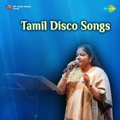 K.S. Chithra/Sujatha/K.J. Yesudas/Sudeep Kumar/Mohan Sithara/Biju Narayanan/M.G. SreekumarTamil Disco Songs