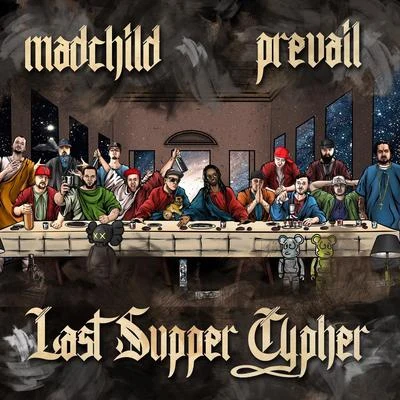 Madchild/IllmaculateLast Supper Cypher