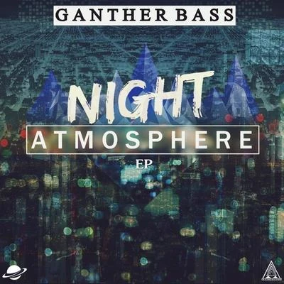 GantherNight Atmosphere EP