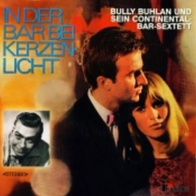 RBT Orchestra/Horst Kudritzki/Walter Dobschinski/Kurt Hohenberger Soloists Orchestra/Berlin Radio Swingband/Peter Rebhuhn/Undine von Medvey/Bully BuhlanIn Der Bar Bei Kerzen-Licht