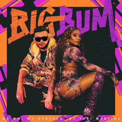 DJ Yuri MartinsBig Bum