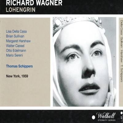 Orchestra of the Metropolitan Opera HouseRichard Wagner : Lohengrin (New York 1959)