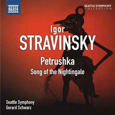 Los Angeles Chamber Orchestra/Gerard SchwarzSTRAVINSKY, I.: PetrushkaChant du rossignol (Seattle Symphony, Schwarz)