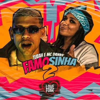 MC TubahFamosinha 2