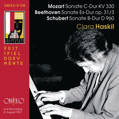 Clara Haskil/Alceo Galliera/PHILHARMONIA ORCHESTRA/Géza AndaMozart, Beethoven & Schubert: Piano Sonatas (Live)