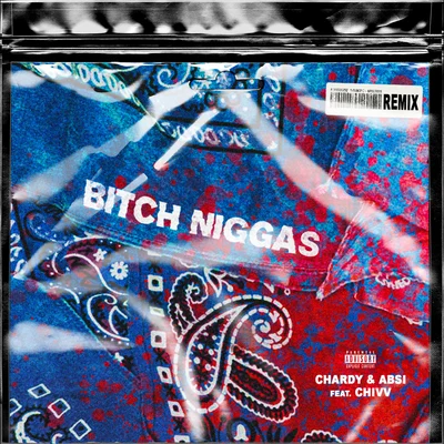 Chivv/KMBitch Niggas (Chivv Remix)