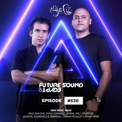 Aly & FilaFSOE 636 - Future Sound Of Egypt Episode 636