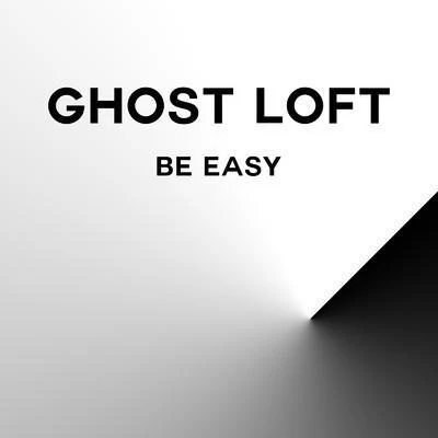 Ghost LoftBe Easy