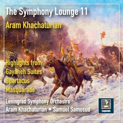 Aram Khachaturian/Sandy Smith/Black Dyke BandThe Symphony Lounge, Vol. 11: Khachaturian — Highlights from Gayaneh Suites, Spartacus & Masquerade