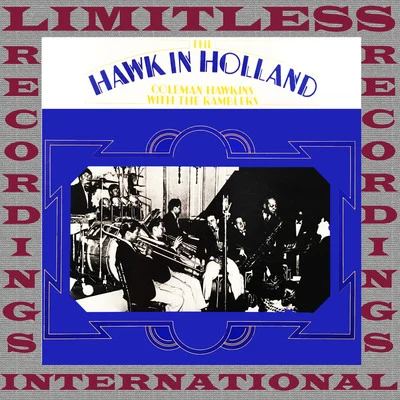 The RamblersThe Hawk In Holland, 1937 (Remastered Version)