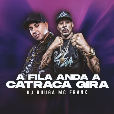 Mc Dudu/Dj GuugaA Fila Anda a Catraca Gira