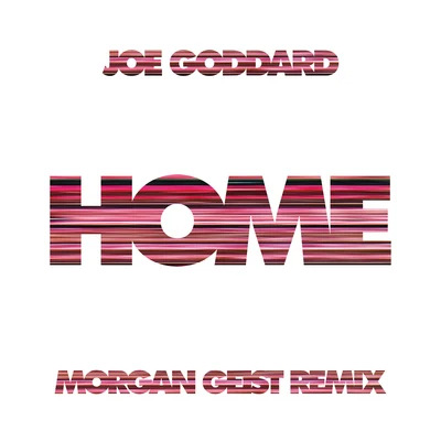 Joe Goddard/SLOHome (Morgan Geist Remix)