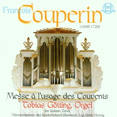 Instrumentalensemble der ARCHIV ProduktionKnabenchor HannoverCouperin: Messe à lusage des Couvents