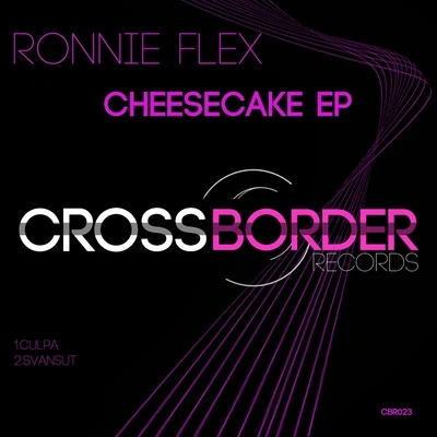 Snelle/Ronnie FlexCheesecake EP