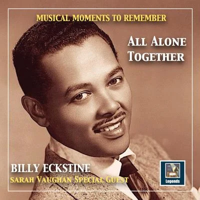 Neil Moretmusical moments to remember: Billy E出口身體呢 - all alone together (2019 remaster)