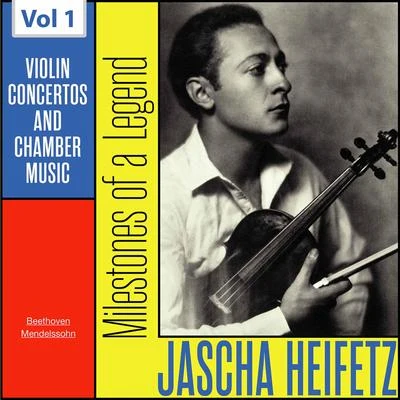 Charles Munch/Boston Symphony OrchestraMilestones of a Legend: Jascha Heifetz, Vol. 1