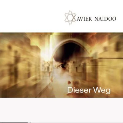 Xavier Naidoo/Vanessa MaiDieser Weg