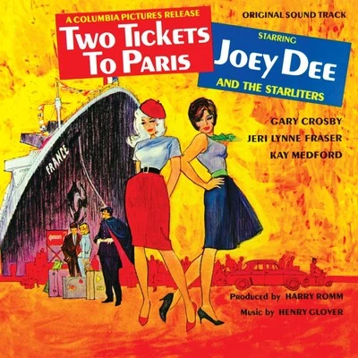 Joey Dee & The StarlitersTwo Tickets To Paris