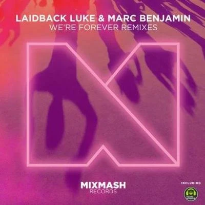 Marc BenjaminWere Forever (Marc Benjamin Remix)