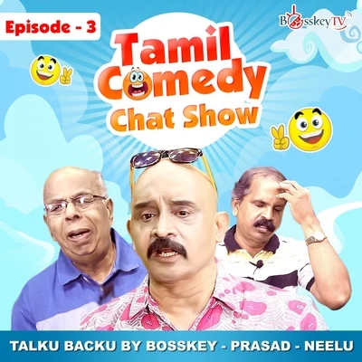 NeeluTalku Backu, Episode 3 (English) (Tamil Comedy Chat Show)