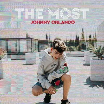 Johnny Orlando/Bea Miller/Gus Dapperton/A7S/BENEE/Mike Williams/Topic/Meduza/Sheppard/Ella MaiThe Most