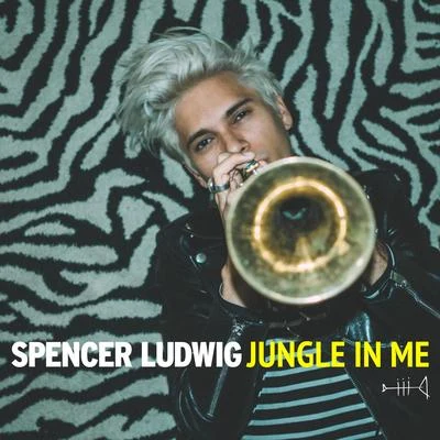 Spencer LudwigLEFTIJungle in Me