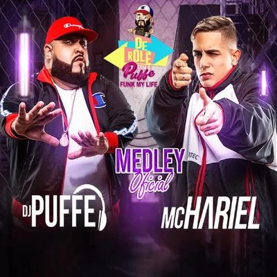 Dj PuffeMedley Oficial MC Hariel de Rolê Com o Puffe - Funk My Life (feat. MC Hariel)