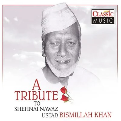 Ustad Bismillah Khan/Ananda ShankarA Tibute To Shehnai Nawaz Ustad Bismillah Khan