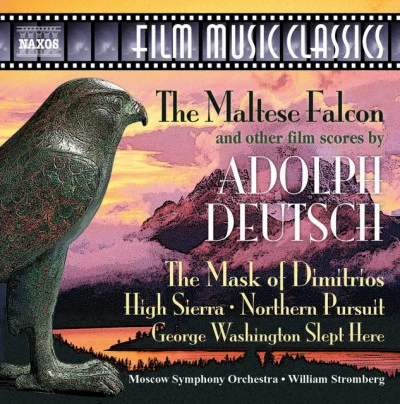 William StrombergMoscow Symphony OrchestraDeutsch: Maltese Falcon and Other Classic Film Scores (The)