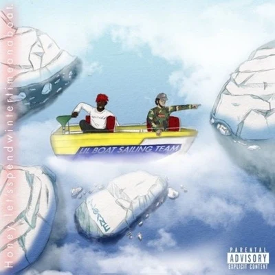 Lil YachtyQuavoA-TrakHey Honey Lets Spend Wintertime On A Boat EP