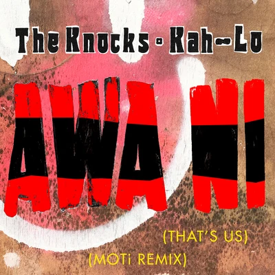 The KnocksAwa Ni (MOTi Remix)