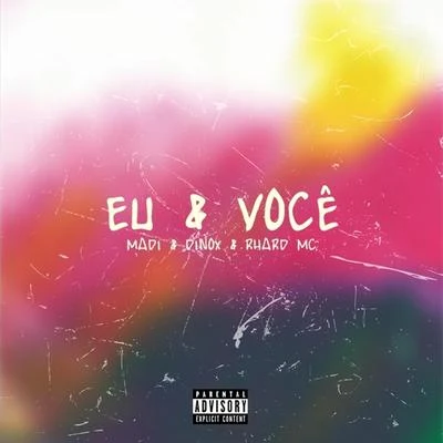 MadiEu e Você (feat. Dinox & Rhard Mc)