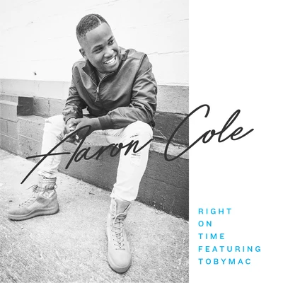 Nashville Life Music/Aaron ColeRight on Time (feat. Tobymac)